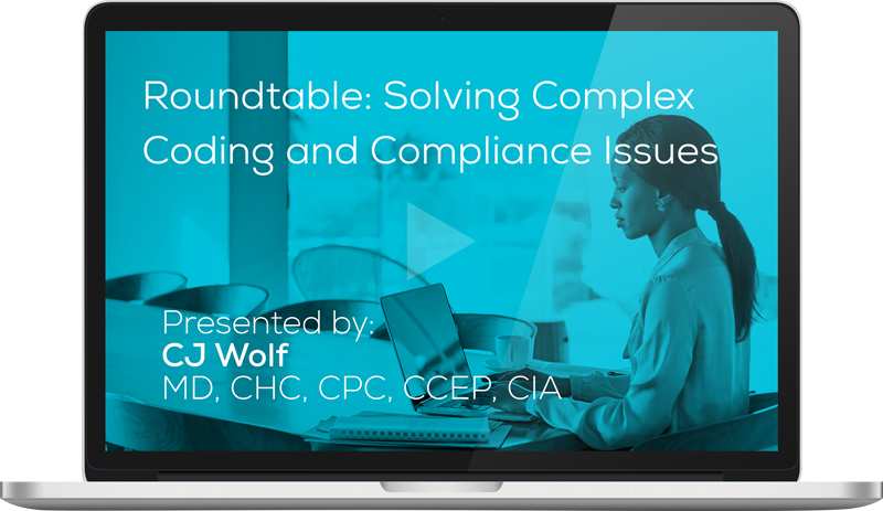 Register for the 'Roundtable: Solving Complex Coding and Compliance Issues' Webinar