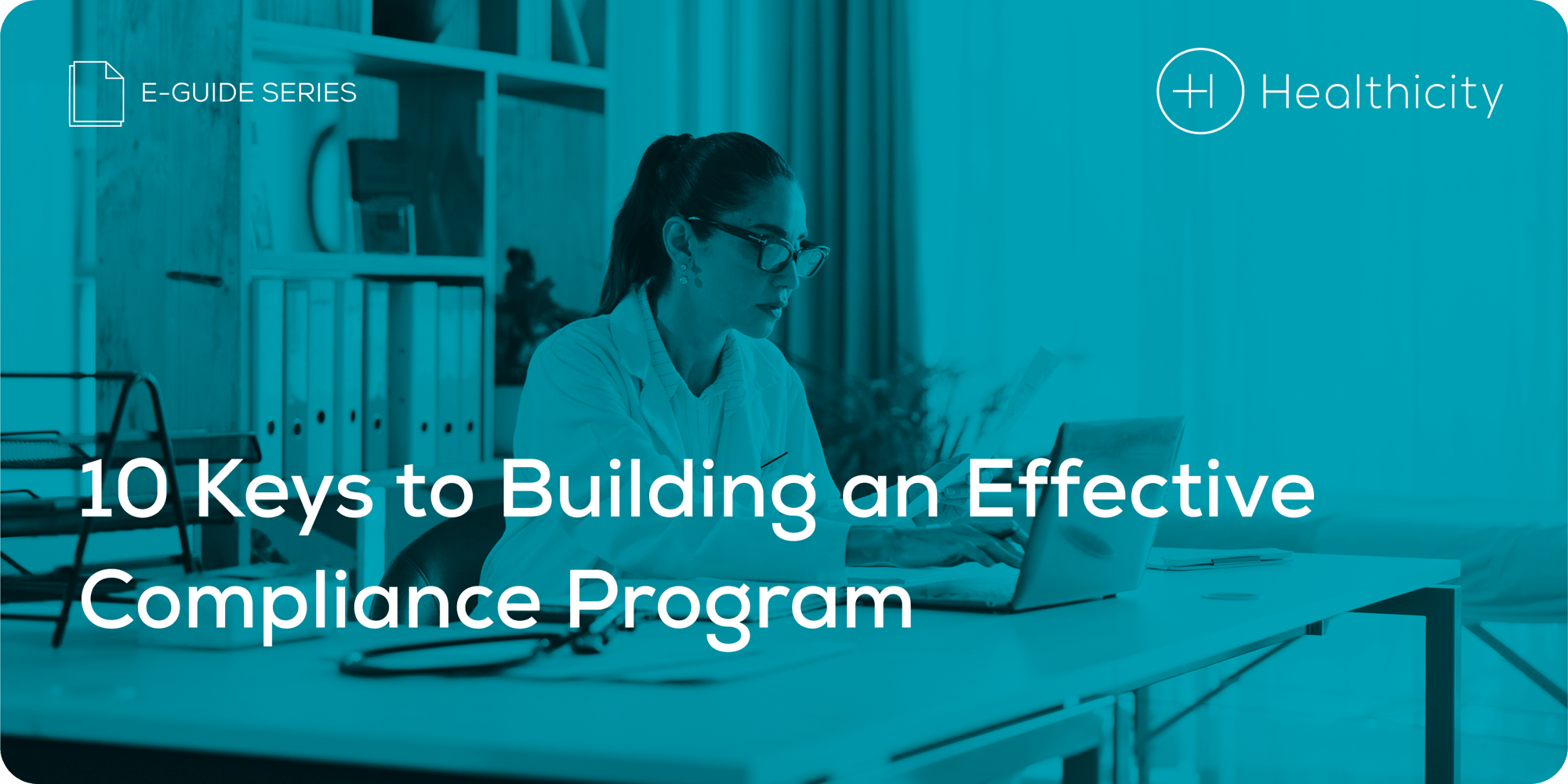 10 Keys to Building an Effective Compliance Program