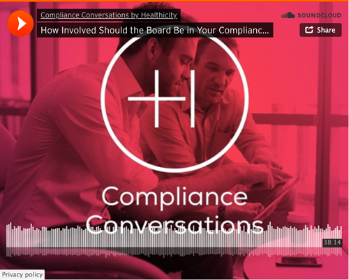How Involved Should the Board Be in Your Compliance Program? - Podcast