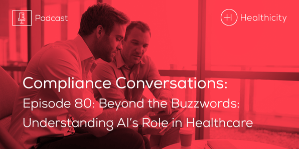 Beyond the Buzzwords: Understanding AI's Role in Healthcare - Podcast