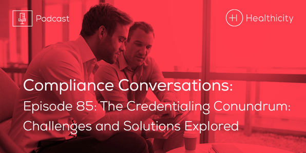 The Credentialing Conundrum: Challenges and Solutions Explored - Podcast