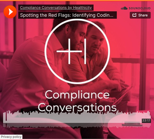 Spotting the Red Flags: Identifying Coding Compliance Risks Within Your Organization - Podcast