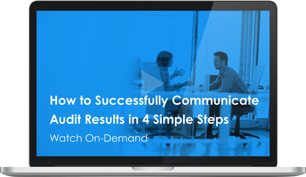 How to Successfully Communicate Audit Results in 4 Simple Steps