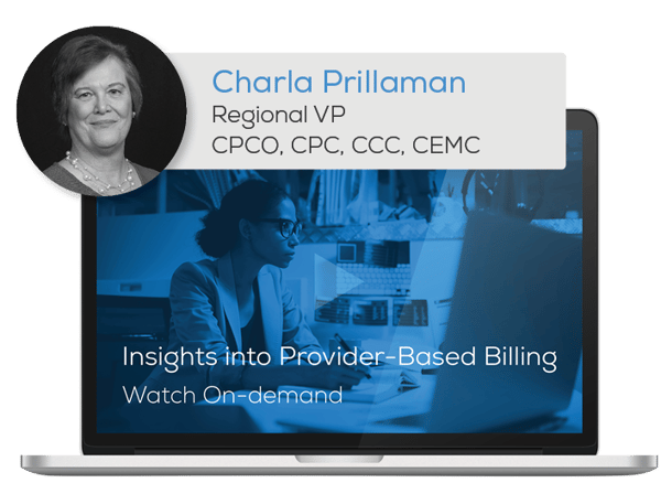 Watch the Webinar - Insights into Provider-Based Billing” caption=