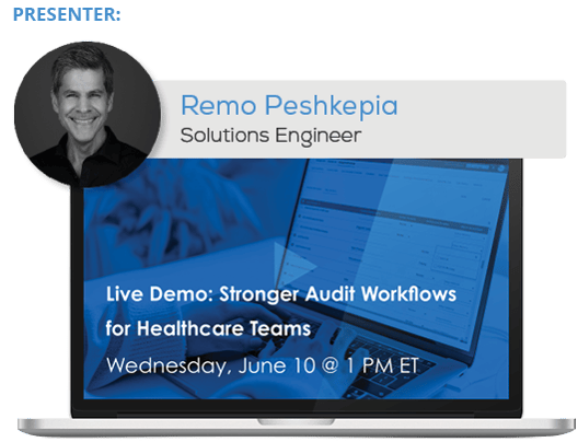 Live Demo: Stronger Audit Workflows for Healthcare Teams&nbsp;