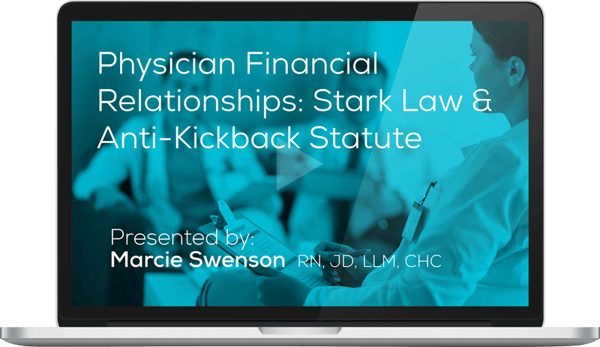 Watch the Understanding Physician Financial Relationships: Stark Law & Anti-Kickback Statute Webinar Here