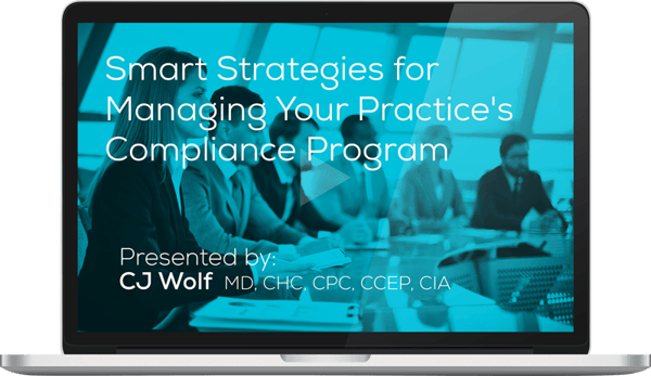 Watch the Smart Strategies for Managing Your Practice’s Compliance Program Webinar Here