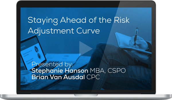 Watch the Staying Ahead of the Risk Adjustment Curve WEbinar
