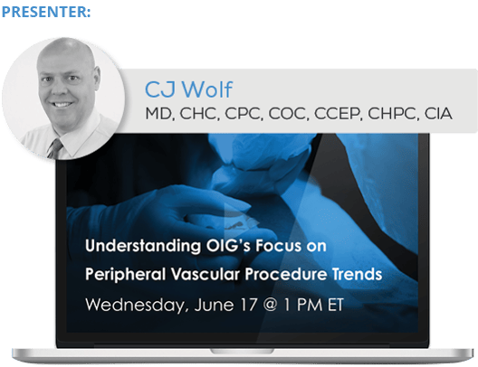 Understanding OIG’s Focus on Peripheral Vascular Procedure Trends