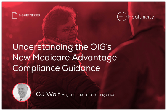 Ebrief Understanding&nbsp;the OIG’s New Medicare Advantage Compliance Guidance 