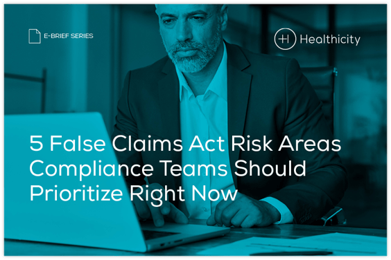Ebrief Lander - 5 False Claims Act Risk Areas Compliance Teams Should Prioritize Right Now
