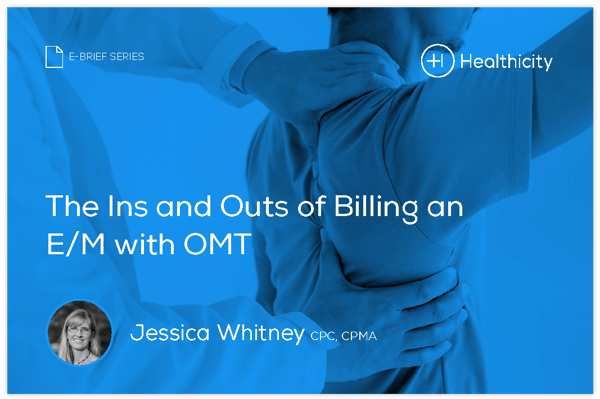 Download the eBrief - The In’s and Out’s of Billing an E/M with OMT