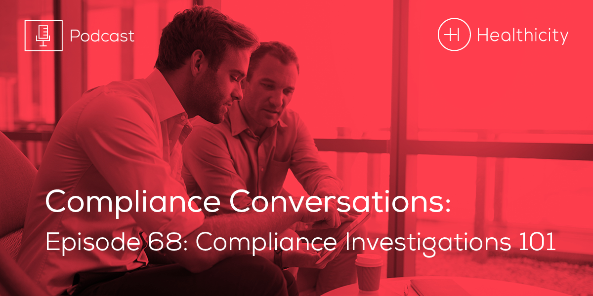 Listen to the Episode - Communication and Compliance – Compliance Investigations 101