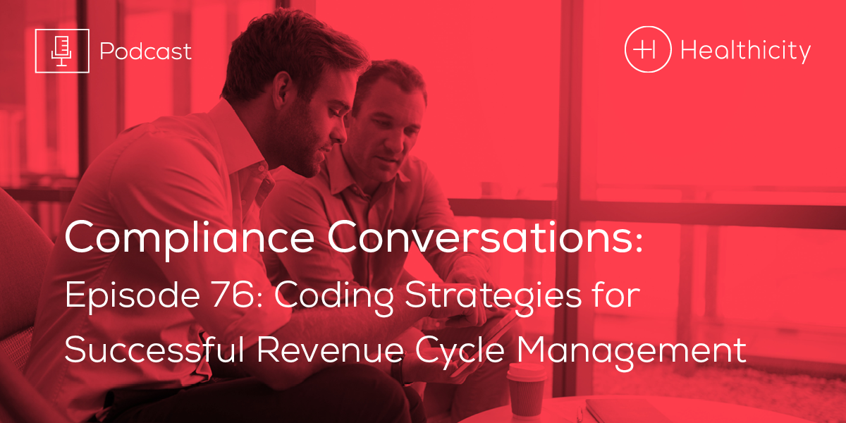 Listen to the Episode - Coding Strategies for Successful Revenue Cycle Management