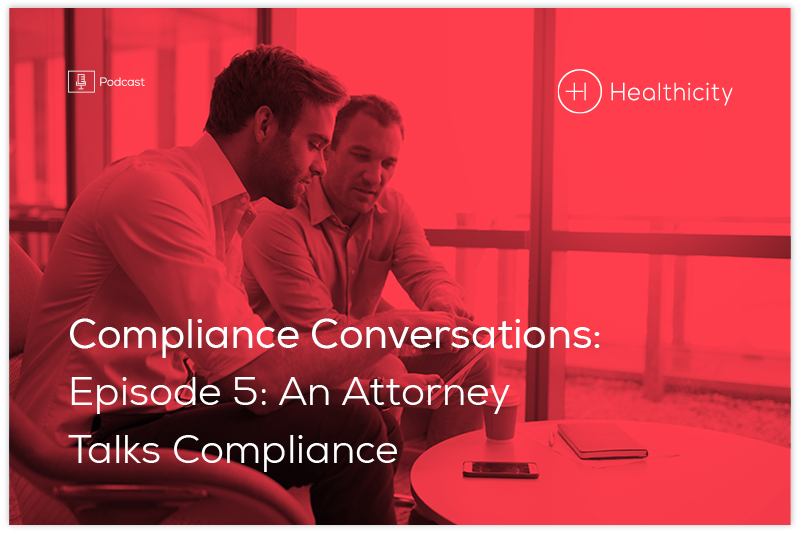 Compliance Conversations Podcast: An Attorney Talks Compliance