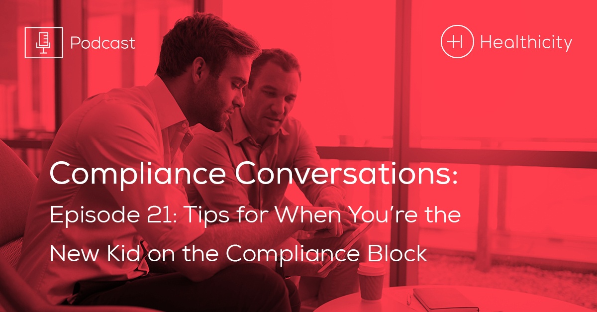 Listen to the Episode - New Kid on the Block: Tips and Tricks for New Compliance Professionals