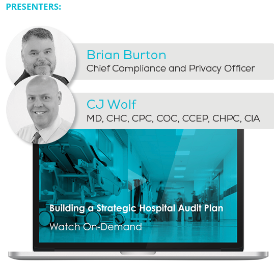 Watch the Webinar - Building a Strategic Hospital Audit Plan;