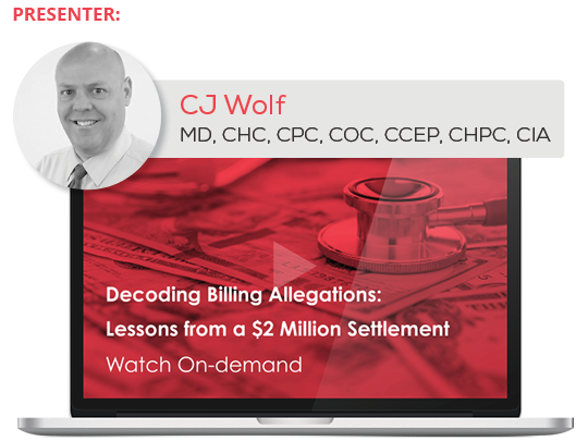Watch the Webinar - Decoding Billing Allegations: Lessons from a $2 Million Settlement