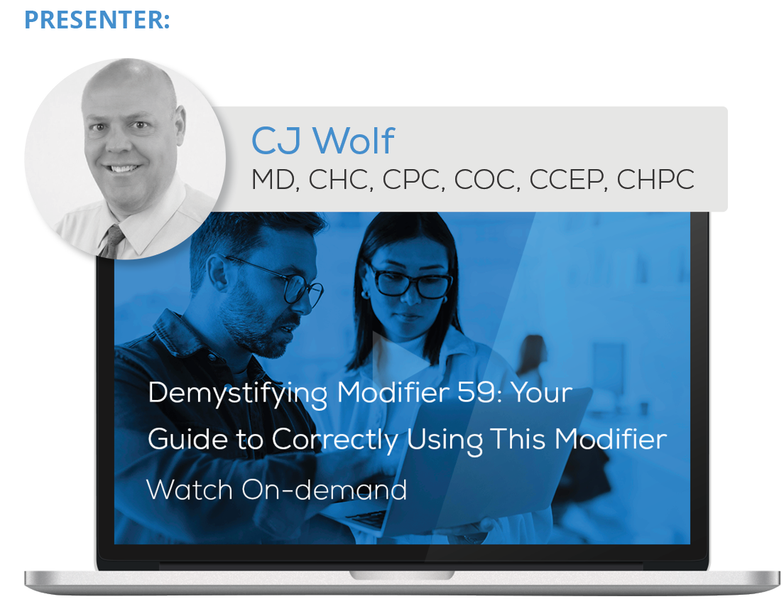Watch the Webinar - Demystifying Modifier 59: Your Guide to Correctly Using This Modifier