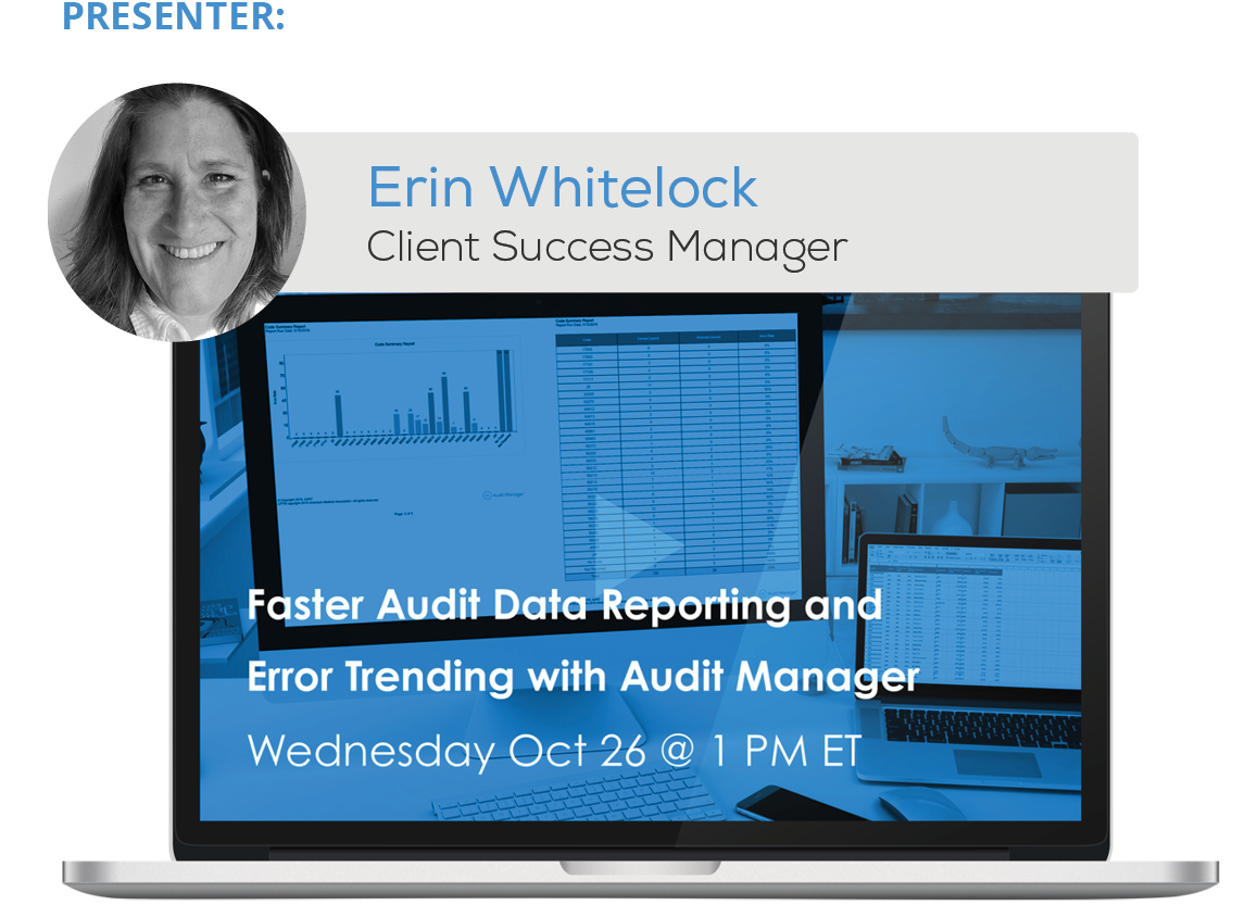 Watch the Webinar - Faster Audit Data Reporting and Error Trending with Audit Manager