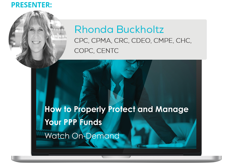 Watch the Webinar - How to Properly Protect and Manage Your PPP Funds