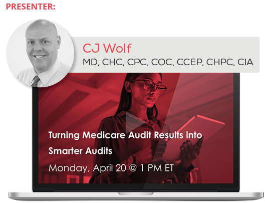 Watch the Webinar - Turning Medicare Audit Results into Smarter Audits