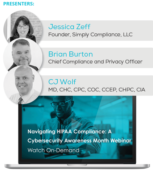 Watch the Webinar - Navigating HIPAA Compliance: A Cybersecurity Awareness Month Webinar;