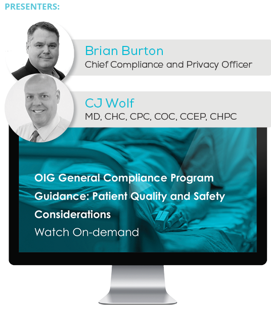 Watch the Webinar - OIG General Compliance Program Guidance: Patient Quality and Safety Considerations 