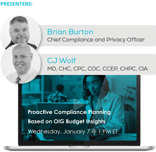 Watch the Webinar - Proactive Compliance Planning Based on OIG Budget Insights