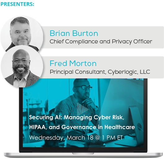 Watch the Webinar - Securing AI: Managing Cyber Risk, HIPAA, and Governance in Healthcare