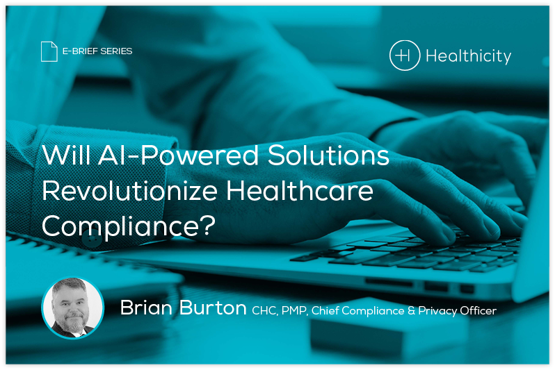 Download the eBrief - Will AI-Powered Solutions Revolutionize Healthcare Compliance?