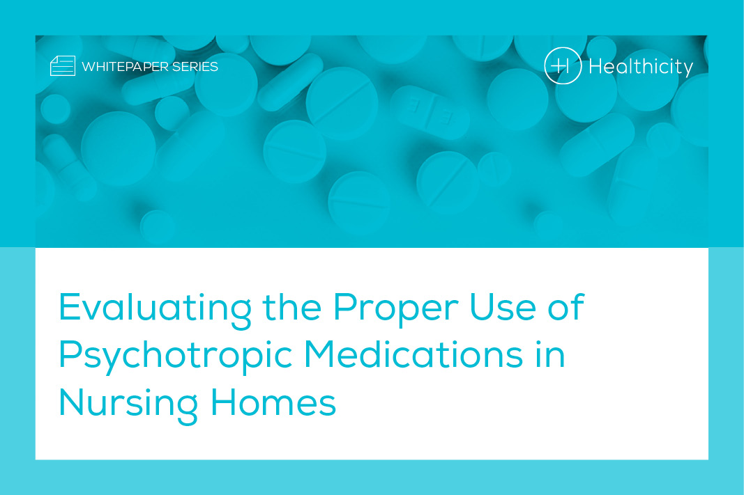 Download the Whitepaper - Evaluating the Proper Use of Psychotropic Medications in Nursing Homes