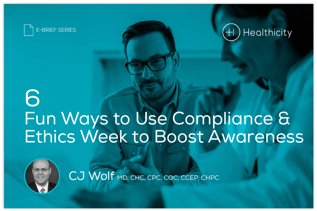 Download the eBrief - 6 Fun Ways to Use Compliance and Ethics Week to Boost Awareness