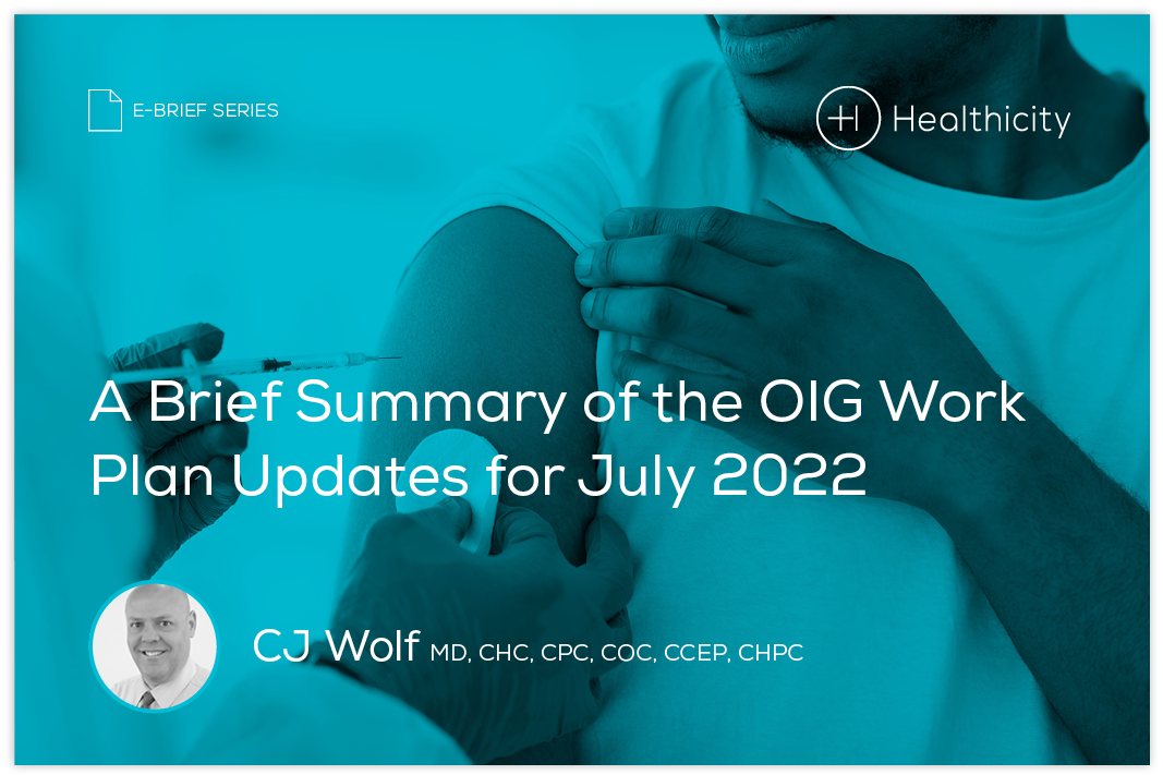 Watch the Webinar - A Brief Summary of the OIG Work Plan Updates for July 2022