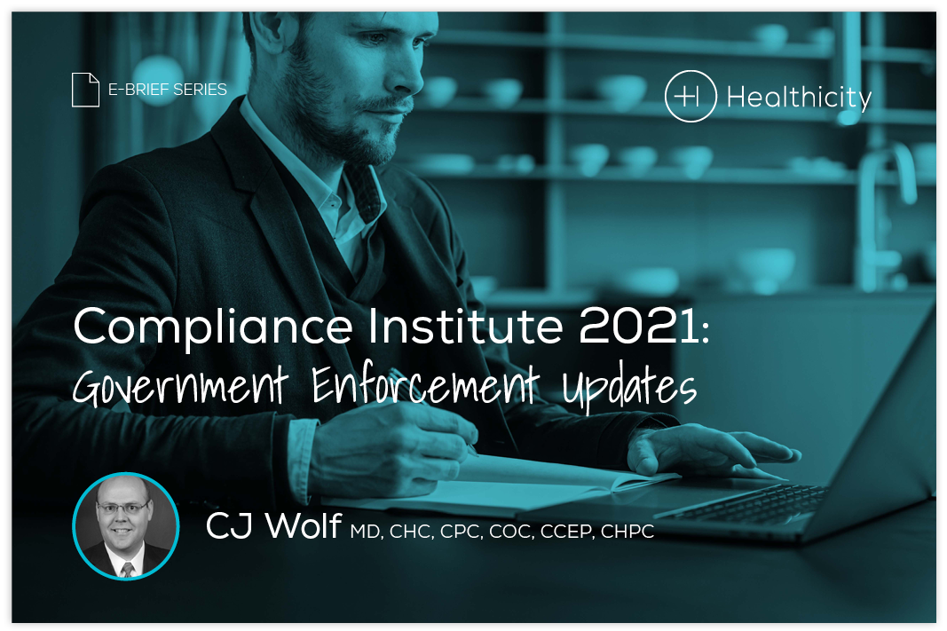 Download the eBrief - Compliance Institute 2021: Government Enforcement Updates