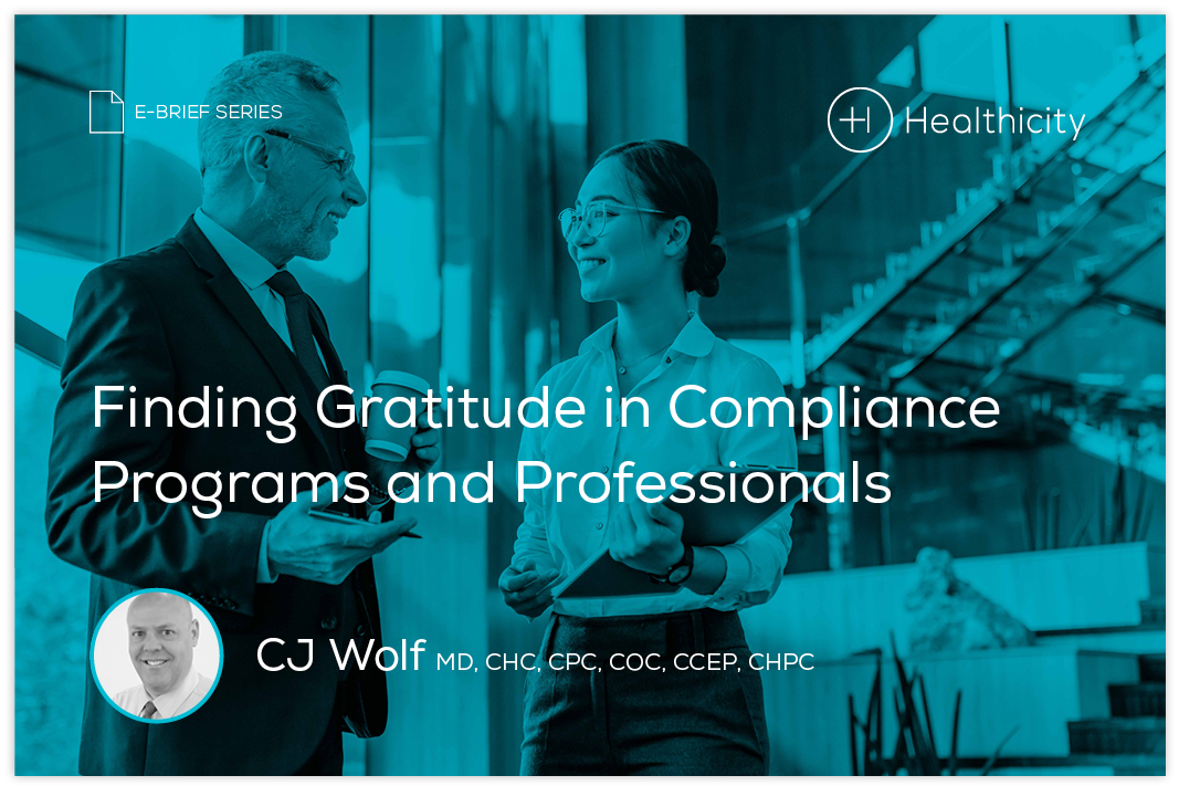 Download the eBrief - Finding Gratitude in Compliance Programs and Professionals
