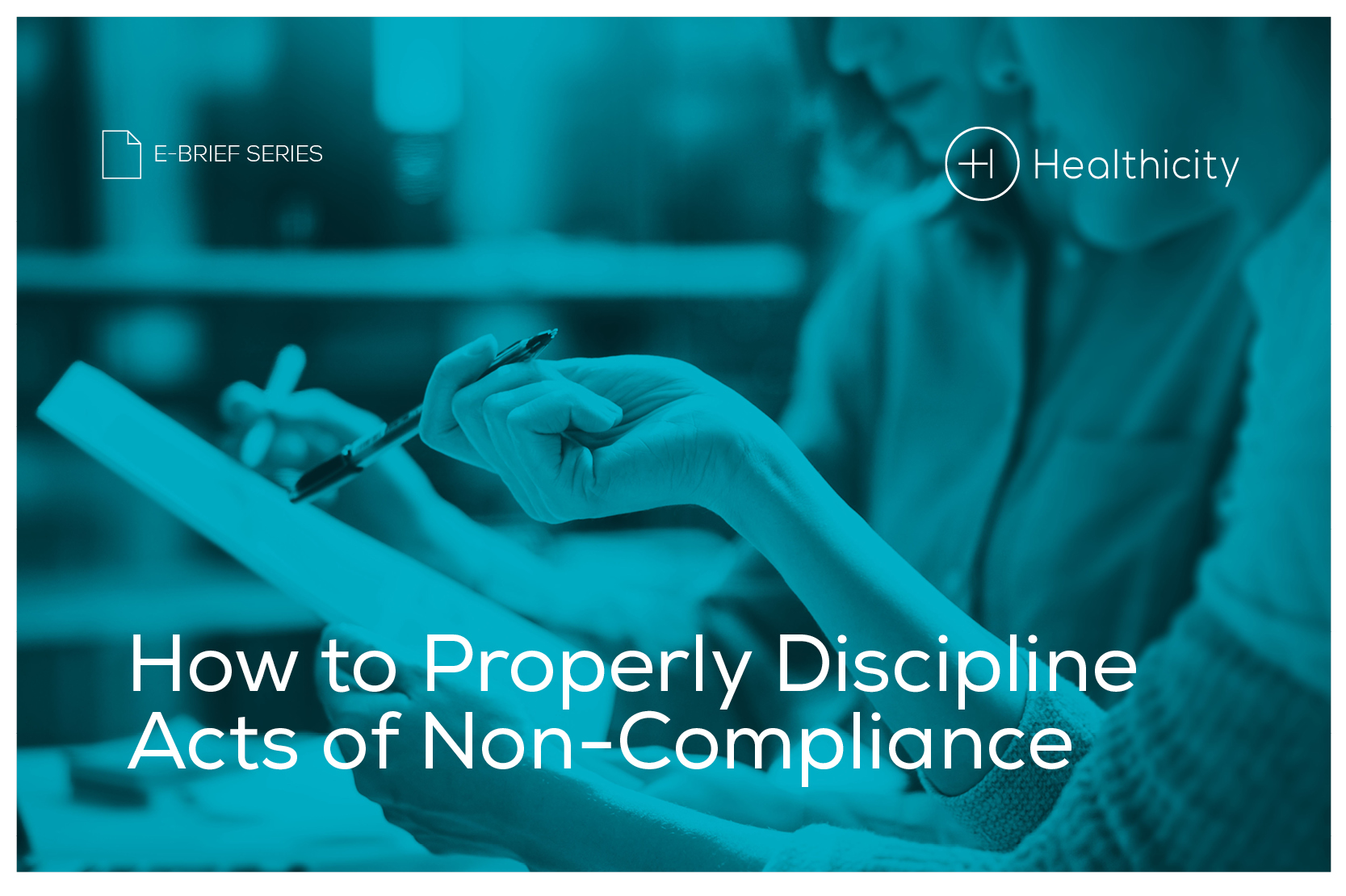 Download 'How to Properly Discipline Acts of Non-Compliance' eBrief