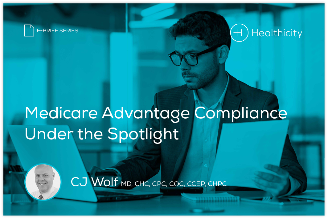 Download the eBrief - Medicare Advantage Compliance Under the Spotlight