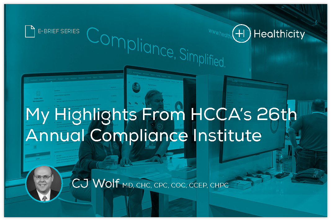 Download the eBrief - My Highlights From HCCA’s 26th Annual Compliance Institute
