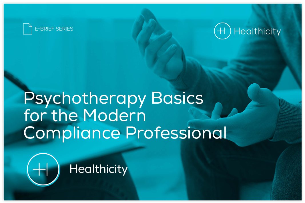Download the eBrief - Psychotherapy Basics for the Modern Compliance Professional