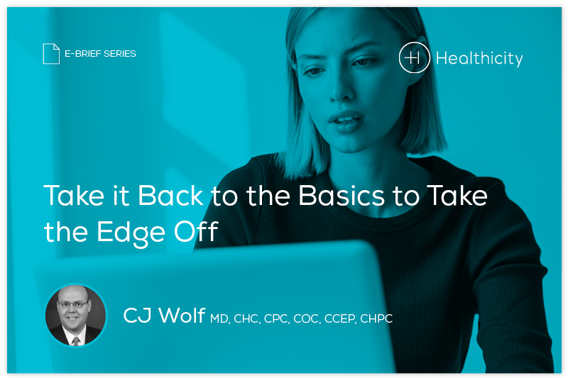 Download the eBrief - Take it Back to the Basics to Take the Edge Off