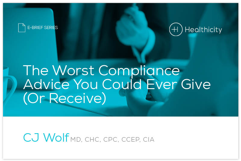 Download 'The Worst Compliance Advice You Could Ever Give (Or Receive)' eBrief